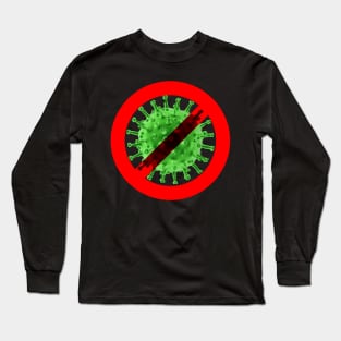 Virus free zone sign - green and nasty Long Sleeve T-Shirt